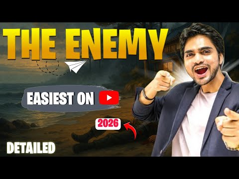 The Enemy  Class 12 English Vistas  by Dear Sir  Full Chapter Explanation & Summary  With PYQ 