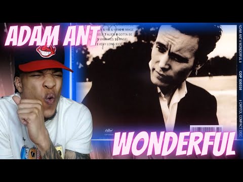 FIRST TIME HEARING | ADAM ANT - WONDERFUL | REACTION