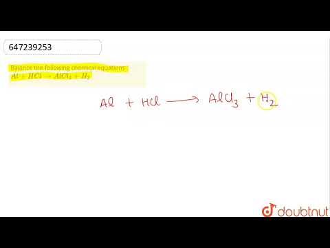 Balance the following chemical equations : Al+HCl toAlCl_(3)+H_(2) | CLASS 10 | CHEMICAL REACTIO...