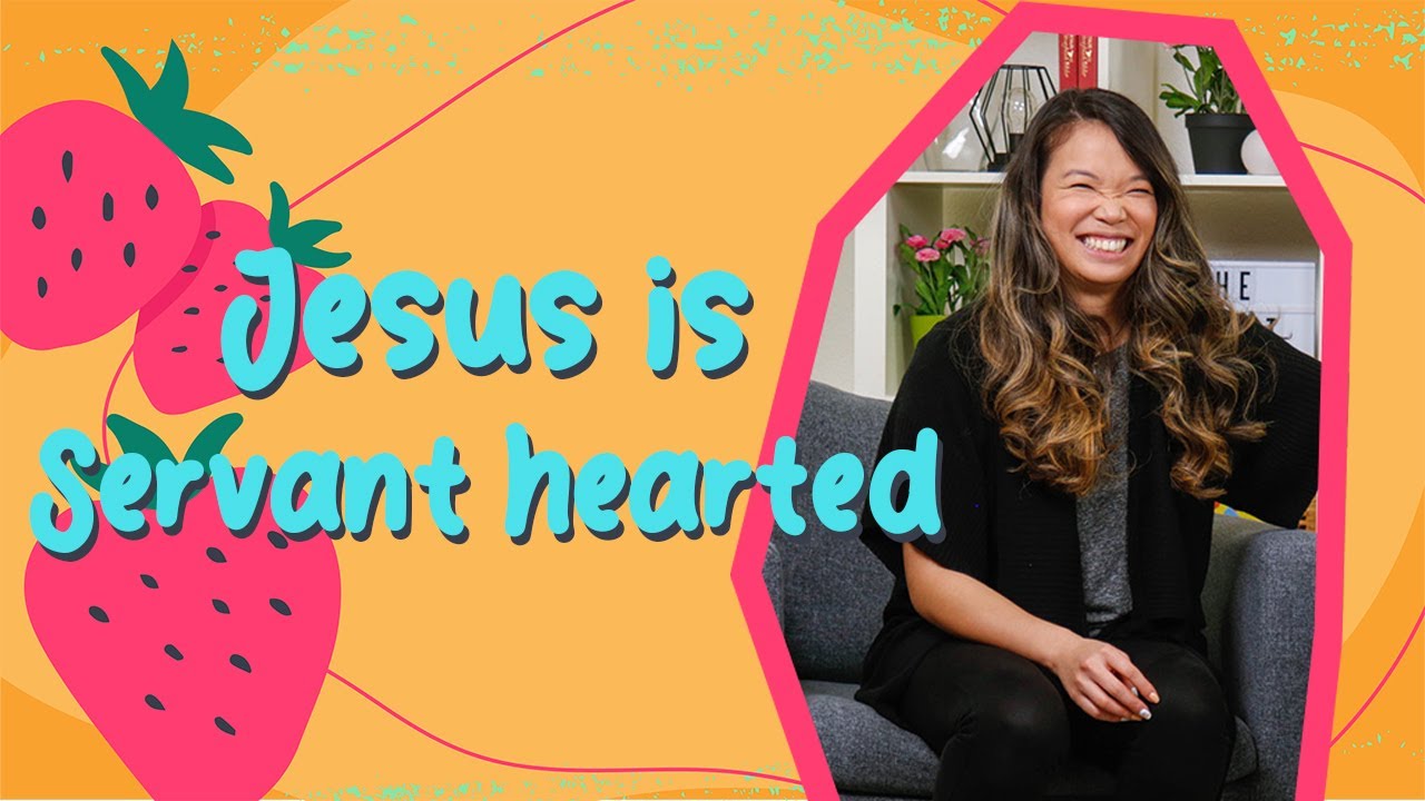 Jesus is Servant Hearted | Older Kids