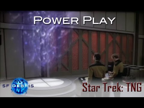 A Look at Power Play (Star Trek The Next Generation)