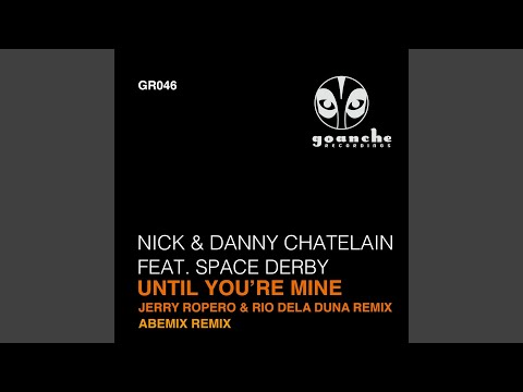 Until You're Mine (Jerry Ropero & Rio Dela Duna Remix)