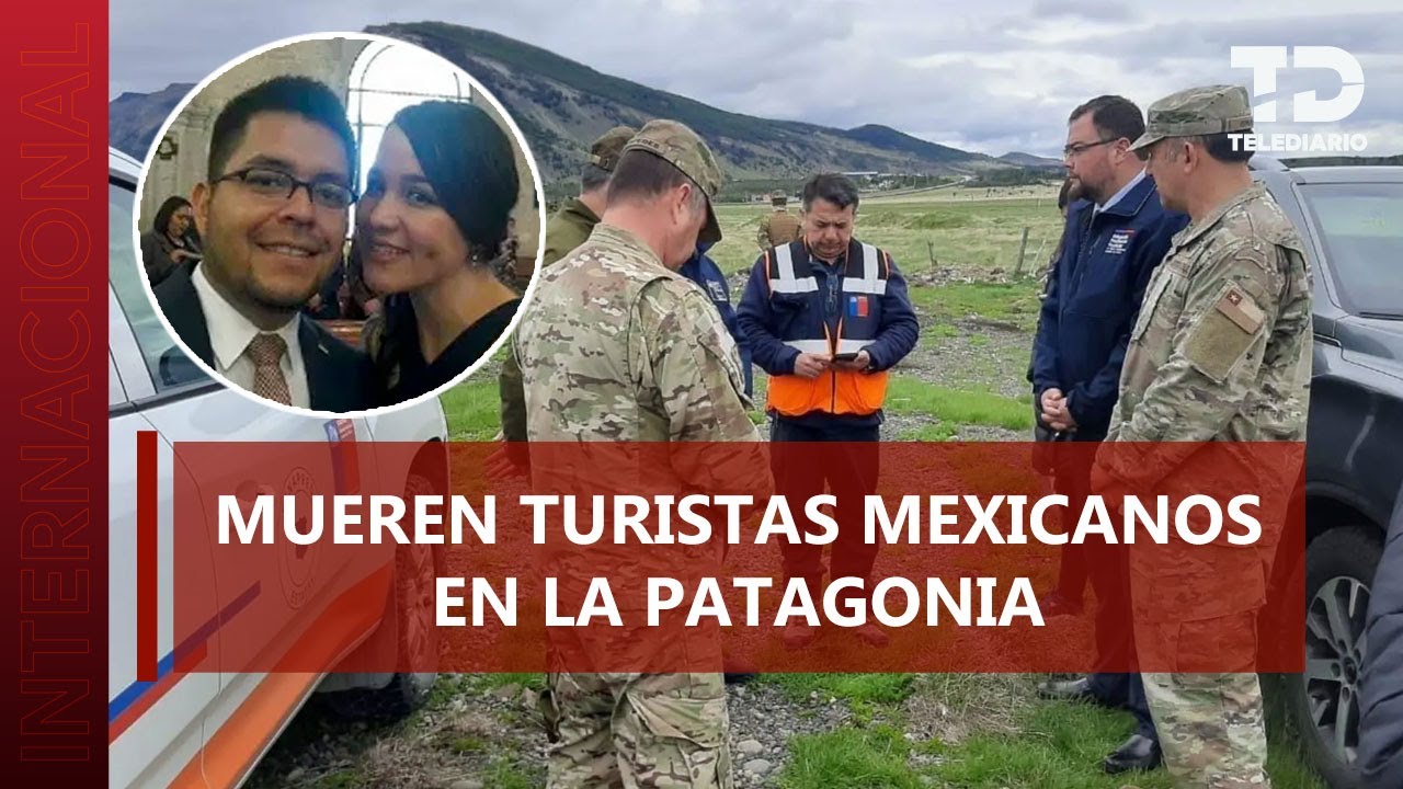Pareja de médicos michoacanos, entre las víctimas de la tormenta en la Patagonia chilena
