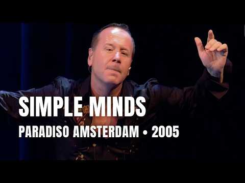 Simple Minds - Full Concert | Live at Paradiso Amsterdam 2005