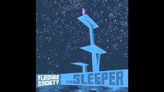 A Short Weekend Begins With Longing - The Leisure Society