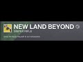 The 100 NEW LAND BEYOND Is Here It S Worth EVERY PENNY