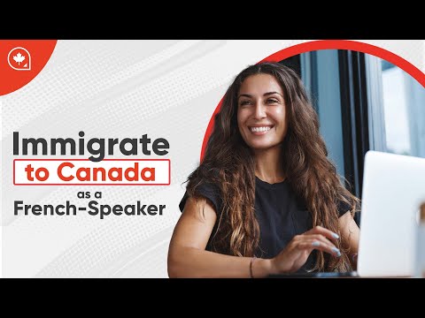 Immigrate to Canada as a French-Speaker