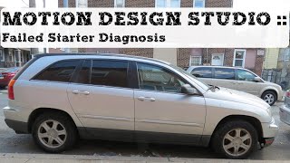 2005 Chrysler Pacifica Failed Starter Diagnosis