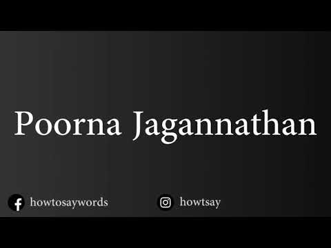 How To Pronounce Poorna Jagannathan