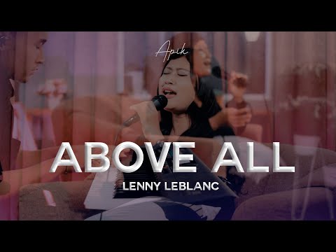 Above All - Lenny LeBlanc