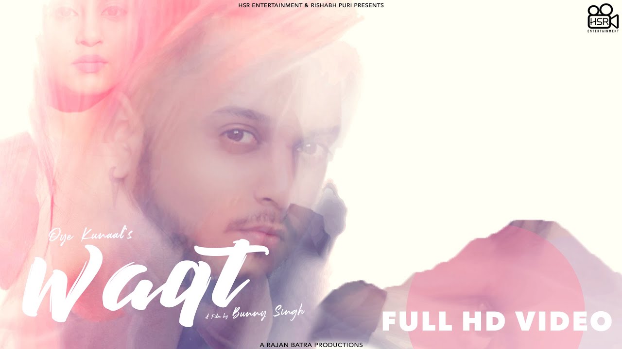 Waqt| Oye Kunaal Lyrics