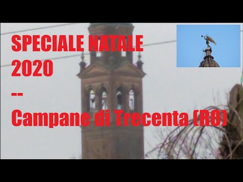 SPECIALE NATALE 2020  - campane di Trecenta (RO)