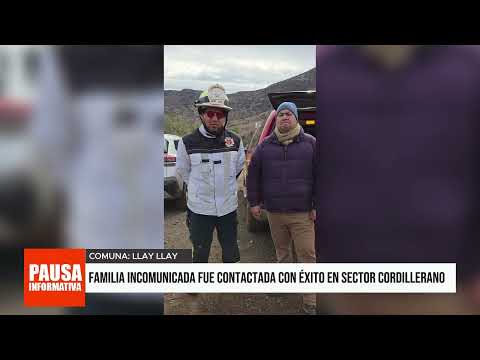 Familia incomunicada fue contactada con éxito en sector cordillerano de Llay Llay