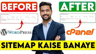 WordPress & C-Panel Sitemap Banane Aur Google Mein Submit Karne Ka Tarika | Full Tutorial