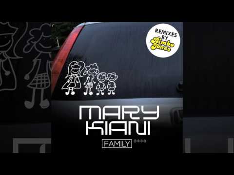 Mary Kiani - Family (Bimbo Jones Mix)