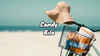 Download lagu Candy - Bila ( Lyrics ) mp3 Download lagu Candy - Bila ( Lyrics ) mp3