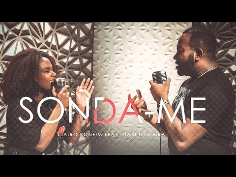 Sonda-me | Jairo Bonfim feat. Gabi Oliveira (Cover Aline Barros) #TamuJuntoPraAdorar