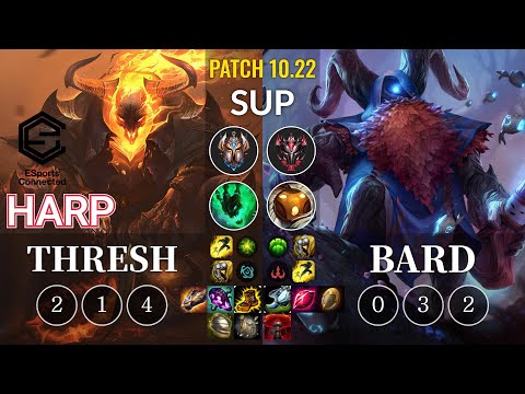 ESC Harp Thresh vs Bard Sup - KR Patch 10.22