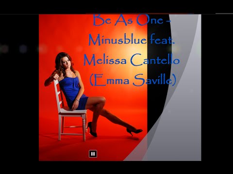 Minusblue feat. Emma Saville - Be As One