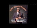 I CLAIM THE BLOOD---PAUL WILLIAMS
