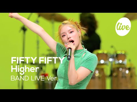 FIFTY FIFTY (피프티피프티) -“Higher” Band LIVE Concert