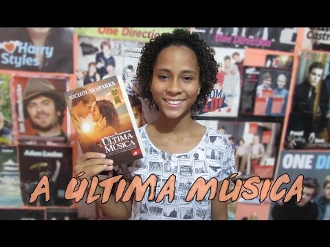 RESENHA: A ÚLTIMA MÚSICA - NICHOLAS SPARKS | ANA LUIZA