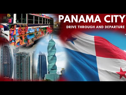 Panama City Drive Through & Departure