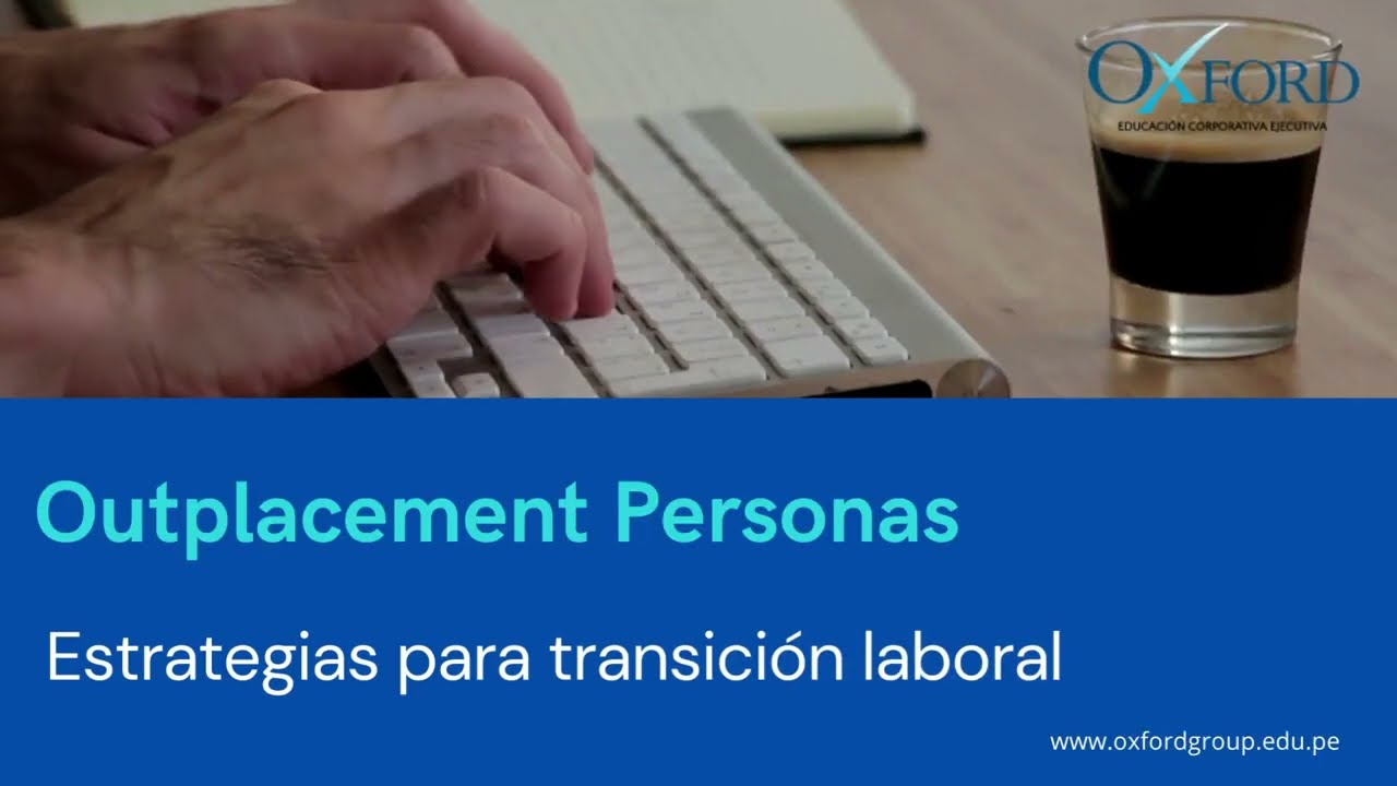 Outplacement Personas Programas de transición de carrera Desarrollar competencias  de empleabilidad