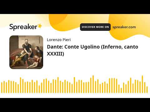 Dante: Conte Ugolino (Inferno, canto XXXIII)