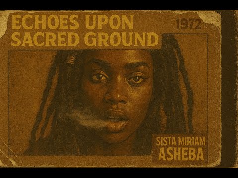 Roots Reggae (1982) [Lost Album] Sista Miriam Asheba - Echoes Upon Sacred Ground