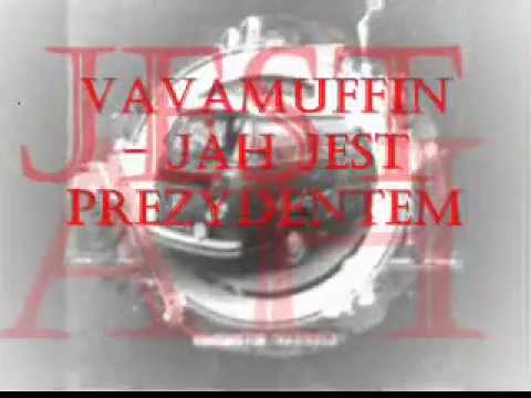 Vavamuffin - Jah jest prezydentem (TEKST)