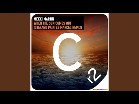 When The Sun Comes Out (Stefano Pain & Marcel Remix)