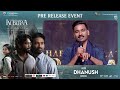 Hero Dhanush Speech KUBERAA Pre Release Event Dhanush Nagarjuna Rashmika DSP