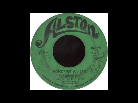 Alston 45-4574 - Nobody But You Babe - Clarence Reid