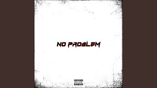 No Problem Music Video