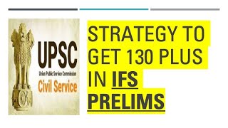 IFoS Prelims Strategy - By IFoS 2018 AIR 11 and CSE 2018 AIR 356