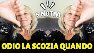 5 COSE CHE ODIO DELLA SCOZIA | Perché fanno così?🤯