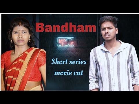 Bandham  🥺💔 full movie |short series |directed by goutham #trending #emotional #youtubeshortsvideo