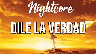 (NIGHTCORE) Dile la Verdad - Jowell &amp; Randy, Manuel Turizo, The Rudeboyz