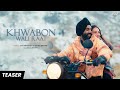 KHWABON WALI RAAT: Teaser | Jatt Prabhjot, Sahiba Grover | Saaj Bhatt | Sandeep| Rel 18th April 11am