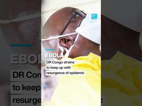 #Ebola: DR Congo strains to keep up with resurgence of epidemic