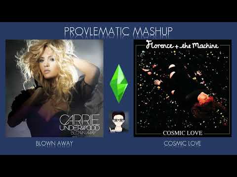 Carrie Underwood ♦ Florence + the Machine - Blown Away by Cosmic Love [Provlematic Mashup]