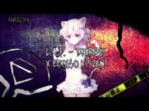 L.A.F. - digress x edollo x slen