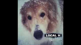 Local H - Feed A Fever