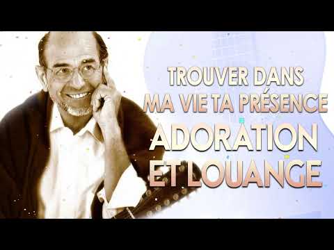 Jean-Claude Gianadda - Trouver Dans ma vie ta Présence - Top 25 Chant d'Adoration Chrétienne
