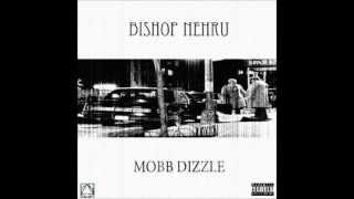 Bishop Nehru - Mobb Dizzle (Prod. Raz Fresco)