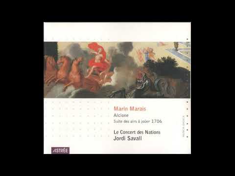 Marin Marais (1656–1728) - Alcione (Suites des airs à joüer 1706) [Jordi Savall]