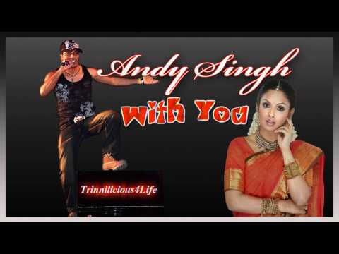 Andy Singh 007 - With You ( 2011 ) Latest