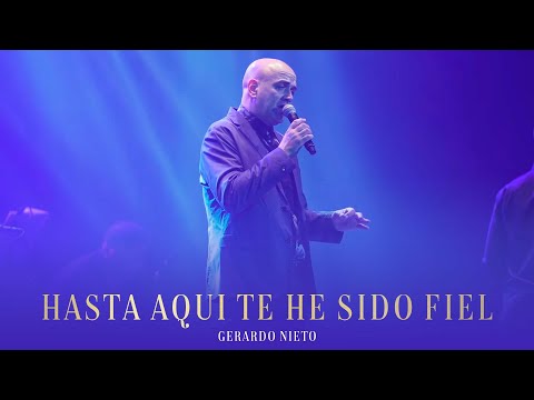Gerardo Nieto - Hasta Aquí Te he Sido Fiel (Video Oficial)