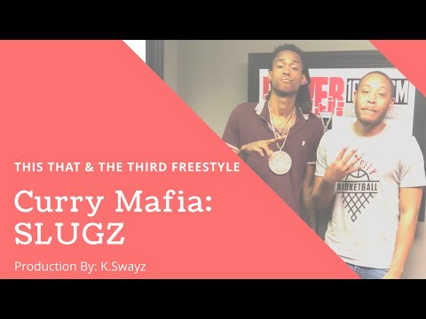 CURRY MAFIA SLUGZ: THIS THAT & THE THIRD FREESTYLE